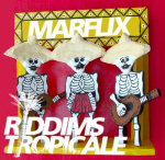 Dancehall Reggae Radio News Riddims Tropicale #23   Marflix & Peligrosa